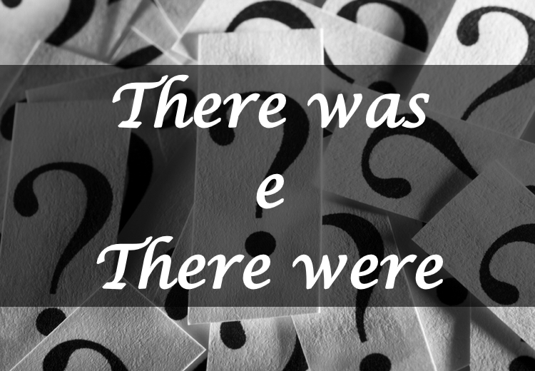 Usando o verbo haver em inglês - there was X there were - inFlux