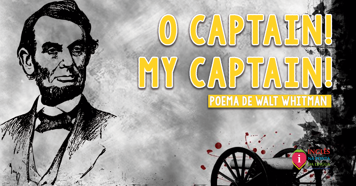 o-captain-my-captain-poema-de-walt-whitman
