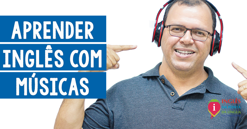 Aprender Inglês com Músicas
